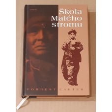 Forrest Carter - Škola Malého stromu